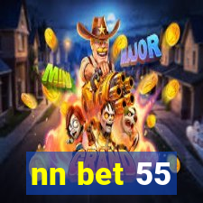 nn bet 55