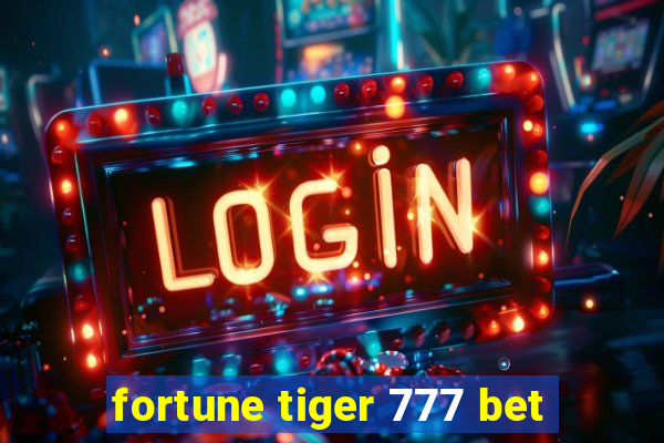 fortune tiger 777 bet