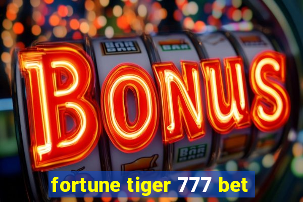 fortune tiger 777 bet