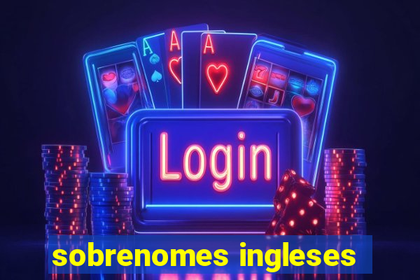 sobrenomes ingleses