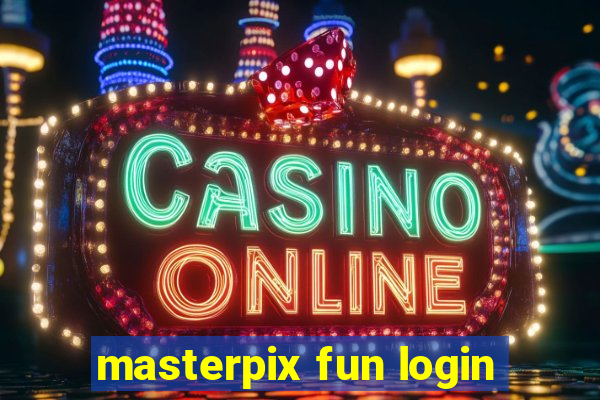 masterpix fun login