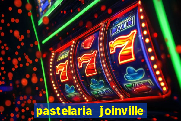 pastelaria joinville zona sul