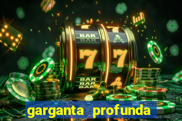 garganta profunda porto alegre