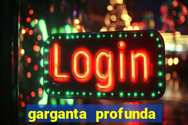 garganta profunda porto alegre