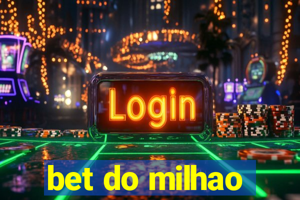 bet do milhao