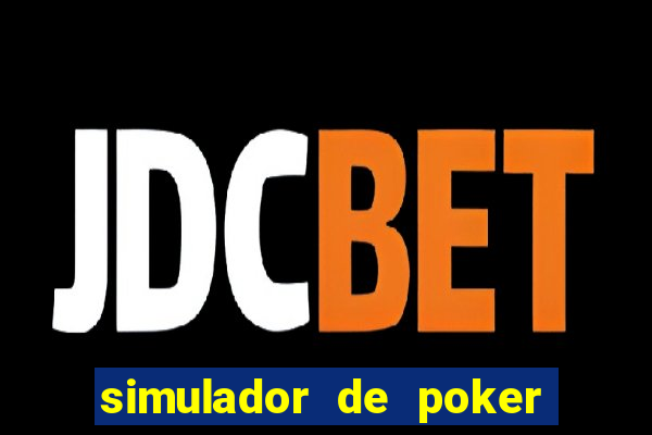 simulador de poker texas holdem gratis