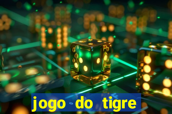 jogo do tigre plataforma nova