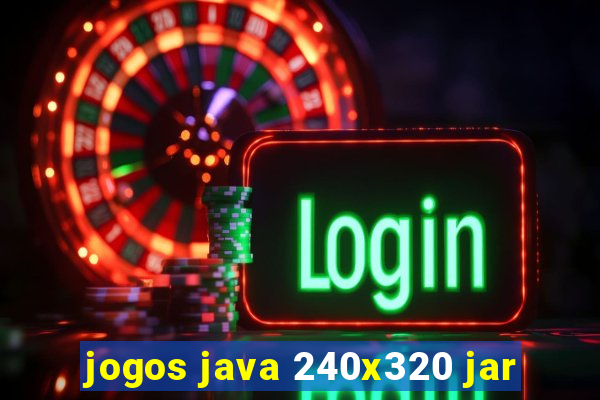 jogos java 240x320 jar