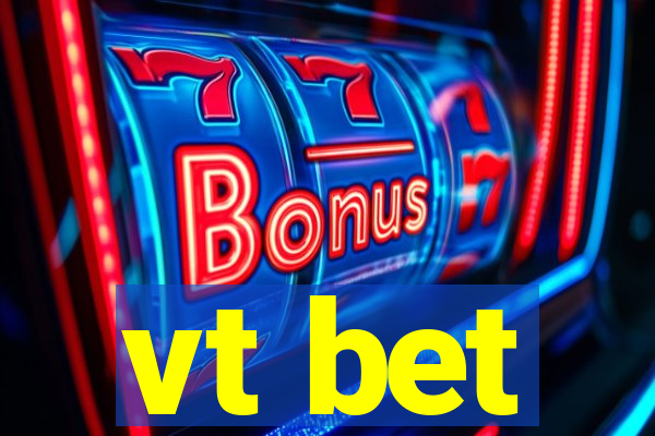 vt bet