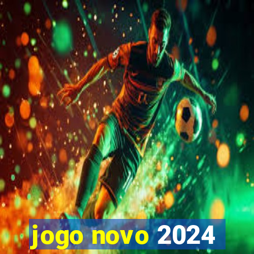 jogo novo 2024