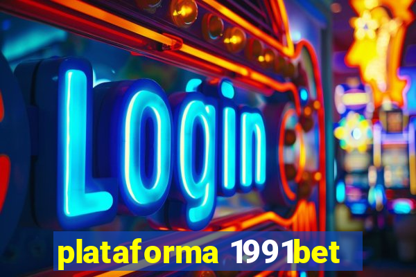 plataforma 1991bet