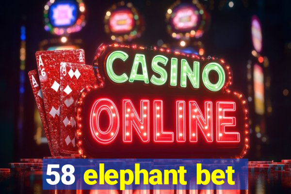 58 elephant bet