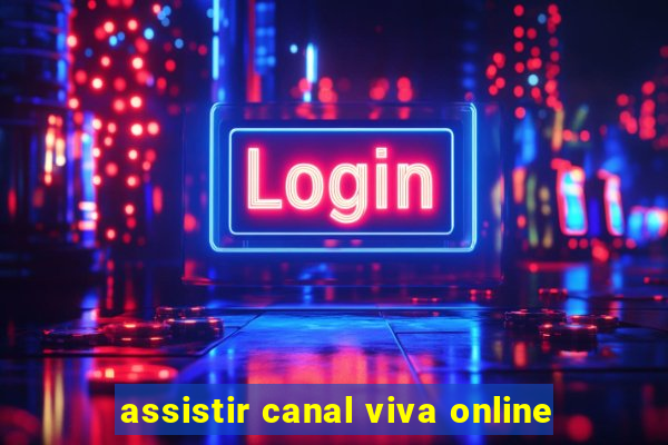 assistir canal viva online