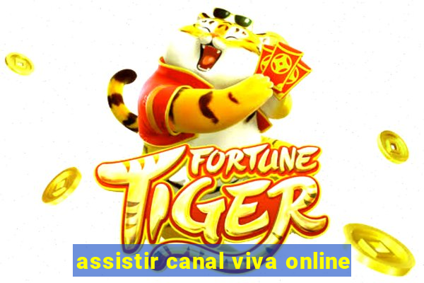 assistir canal viva online