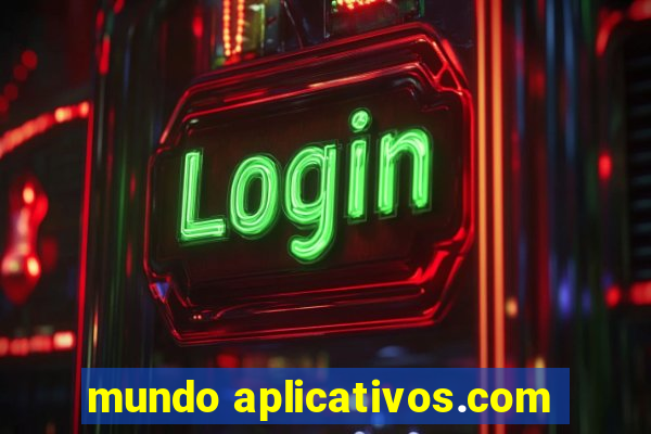 mundo aplicativos.com