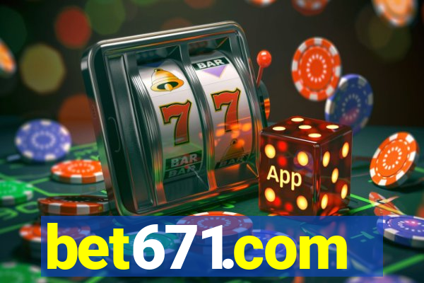 bet671.com