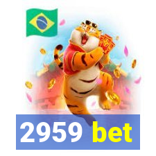 2959 bet