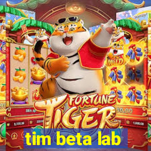 tim beta lab