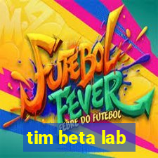 tim beta lab