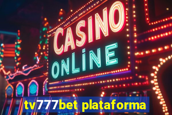 tv777bet plataforma