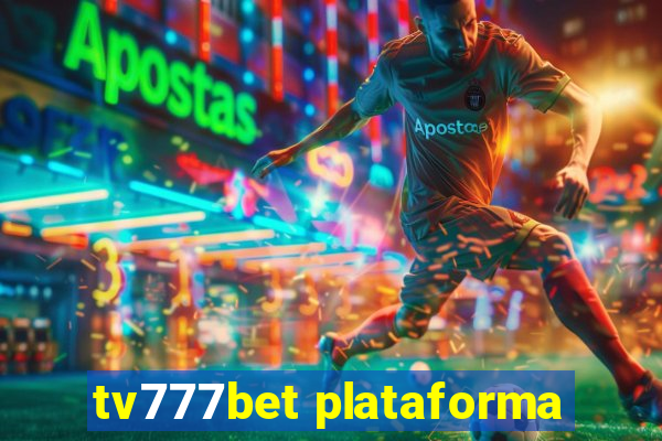 tv777bet plataforma