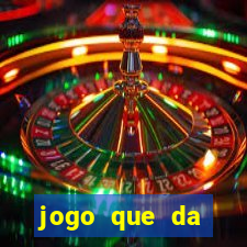 jogo que da dinheiro de verdade sem precisar depositar