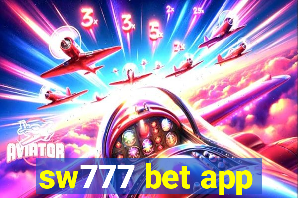 sw777 bet app