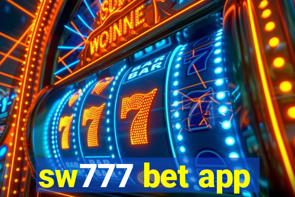 sw777 bet app