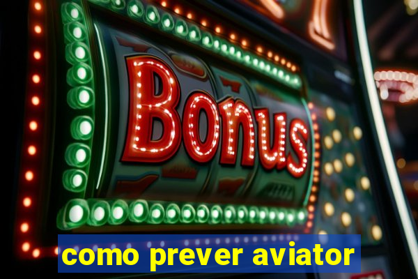 como prever aviator