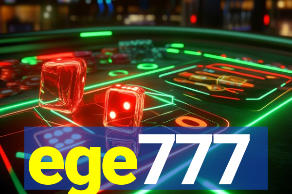 ege777