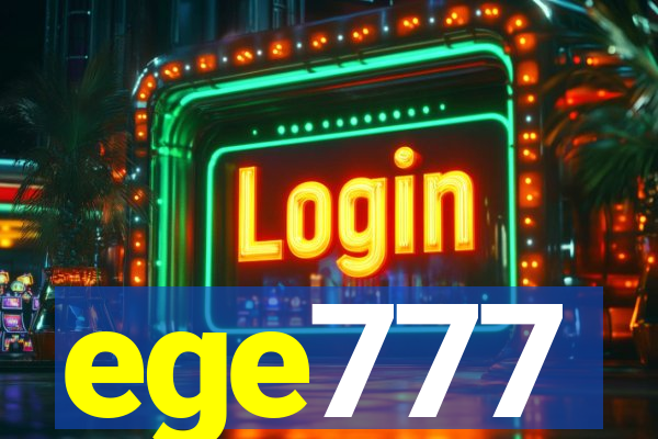 ege777