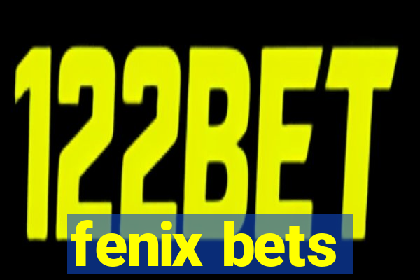 fenix bets