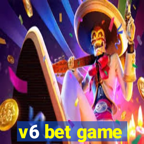 v6 bet game