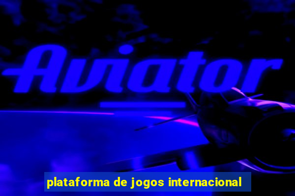 plataforma de jogos internacional