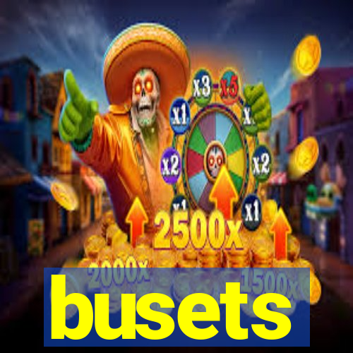 busets