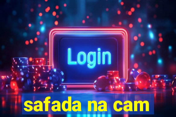 safada na cam