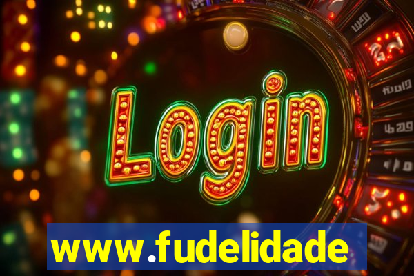 www.fudelidade