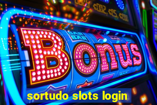 sortudo slots login