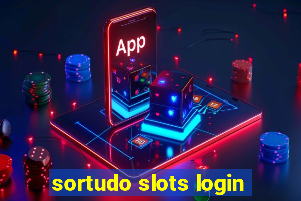 sortudo slots login