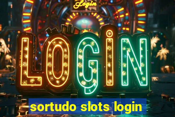 sortudo slots login