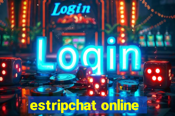 estripchat online