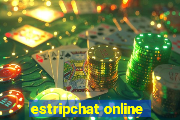 estripchat online