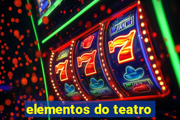 elementos do teatro