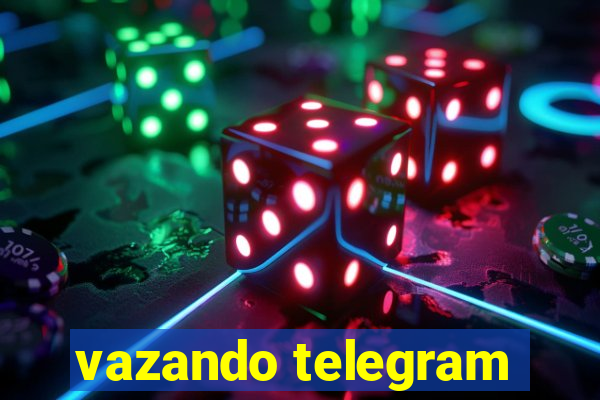 vazando telegram