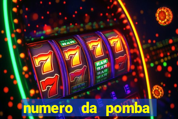 numero da pomba jogo do bicho