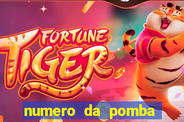 numero da pomba jogo do bicho