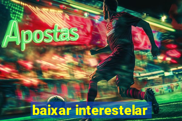 baixar interestelar