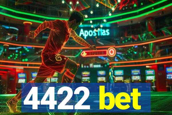 4422 bet