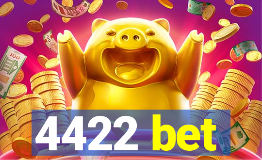 4422 bet