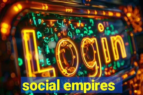 social empires